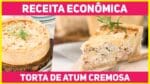 A MAIS GOSTOSA TORTA DE ATUM!!!! MUITO ECONÔMICA | Receitas de Minuto 560