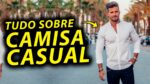 CAMISA CASUAL MASCULINA: TUDO que você precisa saber para Usar no dia a dia!