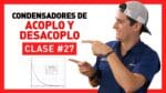 Capacitores de ACOPLAMENTO e DESACOPLAMENTO O que são?  Que fazem?  – Capacitores Classe 27
| (Espanhol)