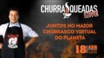 Churrasqueadas Live – Juntos no maior churrasco virtual do mundo