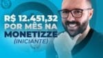 COMO GANHAR DINHEIRO NO MONETIZZE | Aula Completa Passos Simples Dinheiro Todo Dia
