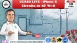 Curso LIVE – Mundo do RF – AULA 2 – Apple iPhone X – Como Analisar Consertar o  Circuito de RF Wifi