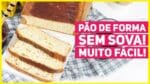 FAÇA PÃO DE FORMA EM CASA SEM PRECISAR SOVAR MUITO FÁCIL | MUITO FOFINHO | Me Ajuda Gi 77