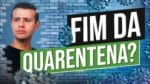 FIM DO ISOLAMENTO SOCIAL: COMO VAI SER?