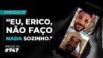 LANÇAMENTO INTERNO, SAZONALIDADE E INSEGURANÇA || PROJETO #747 – Episódio 37 | ERICO ROCHA