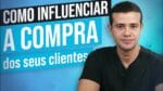 O QUE INFLUENCIA NA DECISÃO DE COMPRA DO SEU CLIENTE