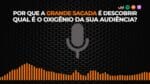 POR QUE A GRANDE SACADA É DESCOBRIR QUAL É O OXIGÊNIO DA SUA AUDIÊNCIA? | ERICO ROCHA