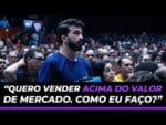 QUERO VENDER ACIMA DO VALOR DE MERCADO, COMO FAÇO? | ERICO ROCHA