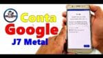 Remover Google Samsung Galaxy j7 Metal Atualizado