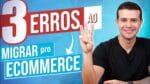 3 ERROS QUE LOJISTAS FÍSICOS COMETEM NO ECOMMERCE