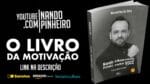A ESCOLHA É SUA LIVRO MOTIVACIONAL – MOTIVAÇÃO NANDO PINHEIRO
