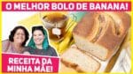 BOLO DE BANANA MAIS FÁCIL DO MUNDO com a Minha Mãe! Especial Dia das Mães | Receitas de Minuto 568
