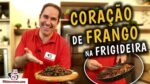 Como Fazer Coração de Frango na Frigideira – TvChurrasco