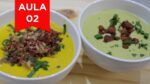 CURSO DE CALDOS E SOPAS – AULA 02 – SOPA CREMOSA DE ABÓBORA C/ CARNE SECA E SOPA DE ERVILHA C/ BACON
