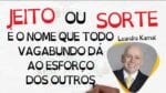 Foi ESFORÇO ou foi SORTE? | Leandro Karnal no SejaUmaPessoaMelhor