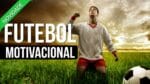 MOTIVACIONAL FUTEBOL QUEM NUNCA SONHOU EM SER JOGADOR DE FUTEBOL – MOTIVAÇÃO PES 2020