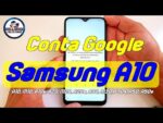 Remover Conta Google Galaxy A10 e Linha A Samsung Android 10, SEM CHIP, SEM PC, SEM BLUETOOTH