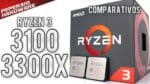 Review Ryzen 3 3100 & Ryzen 3 3300x – 37 Testes vs Ryzen 5 1600 AF, 2600, 3600, I3 9100F, I5 9400F