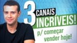 3 CANAIS INCRÍVEIS PARA COMEÇAR O SEU ECOMMERCE HOJE
