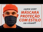 3 TÉCNICAS INCRÍVEIS PRA USAR MÁSCARA COM ESTILO (e não DESTRUIR o seu VISUAL)