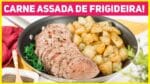 ALMOÇO MUITO FÁCIL COM CARNE ASSADA NA FRIGIDEIRA e BATATA SOUTÉ DELICIOSA | Receitas de Minuto 574