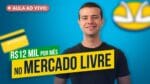 Aula Exclusiva: Como Iniciar um Negócio no Mercado Livre e se tornar MERCADO LÍDER em até 4 Meses
