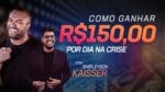 COMO GANHAR 150 REAIS POR DIA NA CRISE| com Shirleysson Kaisser. Part.2