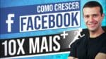 COMO OTIMIZAR PÁGINA NO FACEBOOK E CRESCER 10X MAIS RÁPIDO