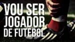 ESSE VÍDEO NÃO VAI TE DEIXAR DESISTIR DE SER JOGADOR (Motivação)