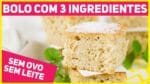 FAÇA BOLO COM SÓ 3 INGREDIENTES E SEM OVO! MUITO ECONÔMICO E FÁCIL DE FAZER | Receitas de Minuto 576