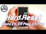 Hard Reset Moto E5 XT1944, E5 Play XT1920, E5 Plus XT1924, Como formatar, Restaurar, Desbloquear