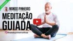 MEDITAÇÃO GUIADA PARA ACALMAR A MENTE E RELAXAR – MEDITAR PARTE 8