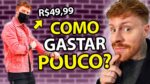 4 Passos para SE VESTIR BEM gastando MUITO POUCO Dinheiro!