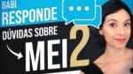 9 MAIORES DÚVIDAS SOBRE O MEI l BABI RESPONDE