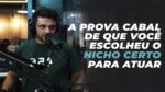 A PROVA CABAL DE QUE VOCÊ ESCOLHEU O NICHO CERTO PARA ATUAR | ERICO ROCHA