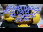 Bomba d’água ideal para utilização na energia solar off grid