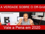 Energia Solar Off-Grid em 2020 Vale a Pena Para reduzir Conta
