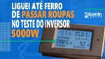 Inversor 5000W Onda Modificada Será que AGUENTOU (Parte 1)