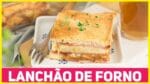 LANCHÃO DE FORNO FÁCIL RENDE MUITO | Lanche de Preguiçoso Rápido de Fazer | Receitas de Minuto 586