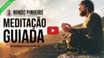 MEDITAÇÃO GUIADA PARA ACALMAR A MENTE E RELAXAR – MEDITAR PARTE 6