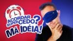 PORQUE EU NÃO ACORDO CEDO DEMAIS E VOCÊ TAMBÉM NÃO DEVERIA | Clube Das 5 Da Manhã é Furada?
