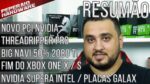 Resumão – Novo PCIe 12 Pin / Big Navi +50%? / Threadripper Pro / Fim do Xbox One X / Console Apple?