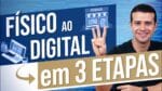 3 Etapas para Migrar seu Negócio FÍSICO para o DIGITAL (2021)