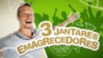 3 IDÉIAS DE JANTAR PARA EMAGRECER A FAMÍLIA E AMIGOS | 3 Receitas Saudáveis e Deliciosas