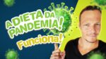 A DIETA DA PANDEMIA (Sério mesmo!) | Como Emagrecer e Ficar Mais Saudável Durante a Pandemia