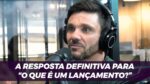 A RESPOSTA DEFINITIVA PARA "O QUE É UM LANÇAMENTO?" | ERICO ROCHA