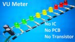 Como fazer um medidor VU sem PCB sem transistores – Sem IC – Sem PCB – Sem transistor