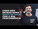 COMO NÃO ENTRAR NUMA BRIGA DE FACAS COM A SUA CONCORRÊNCIA | ERICO ROCHA