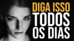 DIGA HOJE PARA SI MESMO: EU QUERO, EU POSSO, EU CONSIGO! (Motivação)