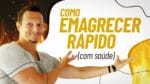 EMAGRECIMENTO RÁPIDO Saudável (Os 4 Fundamentos) – Vídeo 2 de 3
